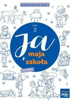 Ja i Moja Szkoła na nowo. Domowniczek SP 1 cz.3