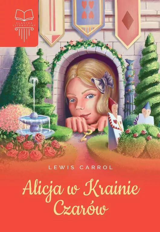 Alicja w krainie czarów. Lektura bez opracowania - tantis.pl