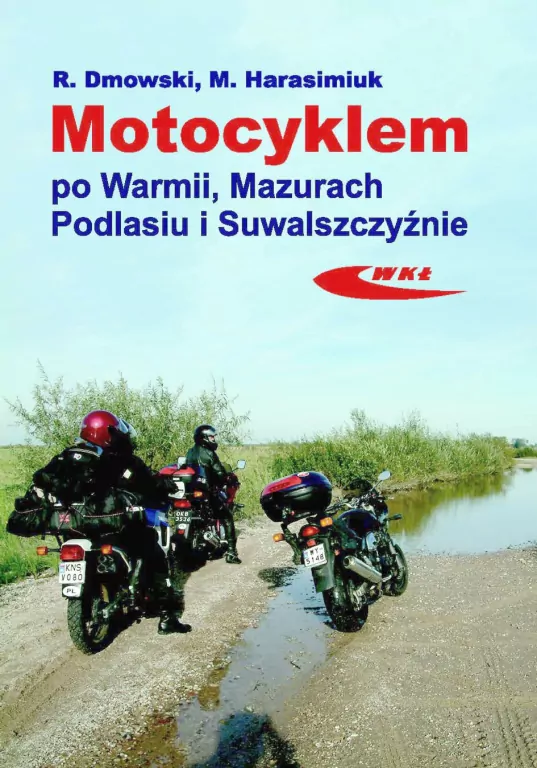 Motocyklem po Warmii, Mazurach, Podlasiu i... - tantis.pl