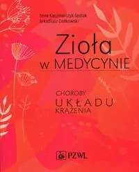Zioła w medycynie. Choroby układu krążenia - tantis.pl