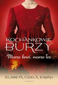 Kochankowie Burzy. Morze krwi, morze łez. Tom 9 - tantis.pl