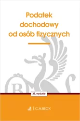 Podatek dochodowy od osób fizycznych. 23. wydanie