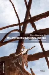 Na każdym rogu ta sama truskawka. 1946-1950