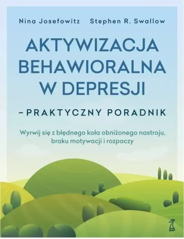 Aktywizacja behawioralna w depresji. Praktyczny poradnik - tantis.pl