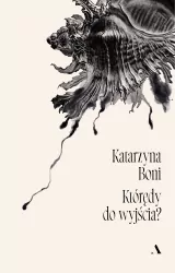 Którędy do wyjścia?