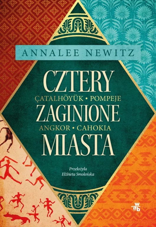 Cztery zaginione miasta. Tajemnicza historia epoki metropolii - tantis.pl