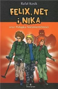 Felix, Net i Nika oraz Pułapka Nieśmiertelności. Tom 4 - tantis.pl