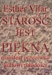 Starość jest piękna