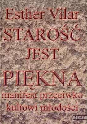 Starość jest piękna