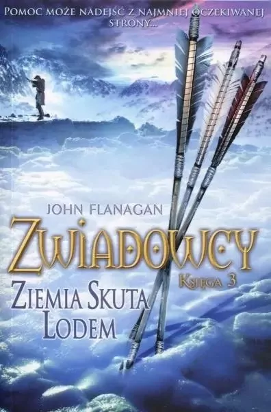 Ziemia skuta lodem. Zwiadowcy. Tom 3 - tantis.pl