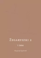 Żegaryszki 2 i inne