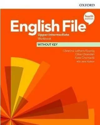 English File. Fourth Edition. Upper-Intermediate. Workbook without key. Ćwiczenia bez klucza. Język angielski - tantis.pl