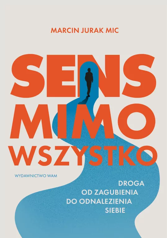 Sens mimo wszystko. Droga od zagubienia do... - tantis.pl