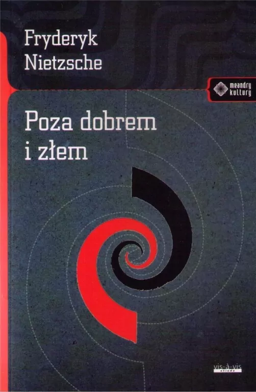 Poza dobrem i złem. Meandry kultury - tantis.pl