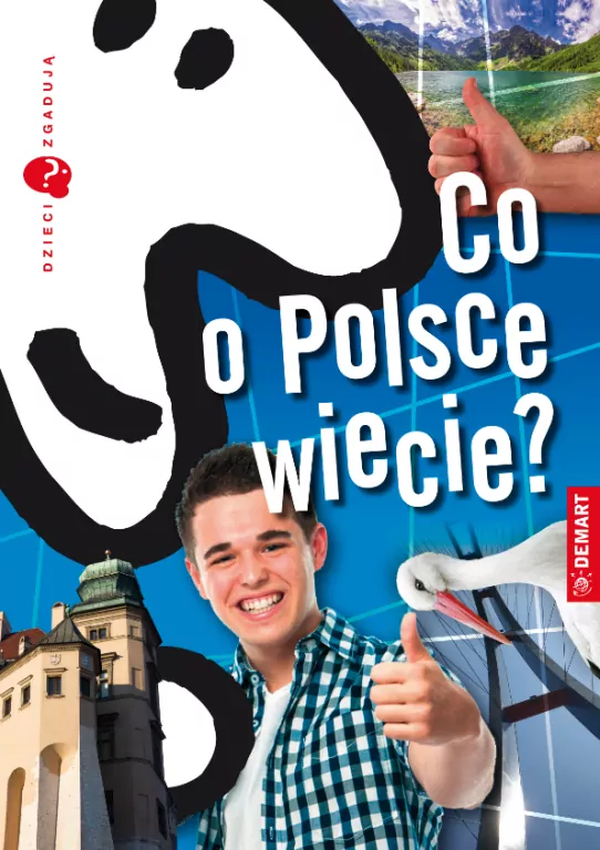 Co o Polsce wiecie? Dzieci zgadują - tantis.pl