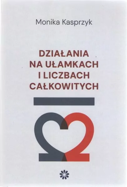 Działania na ułamkach i liczbach całkowitych - tantis.pl