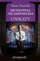Dr Maxwell nie odpowiada. Unikaty 1 - tantis.pl