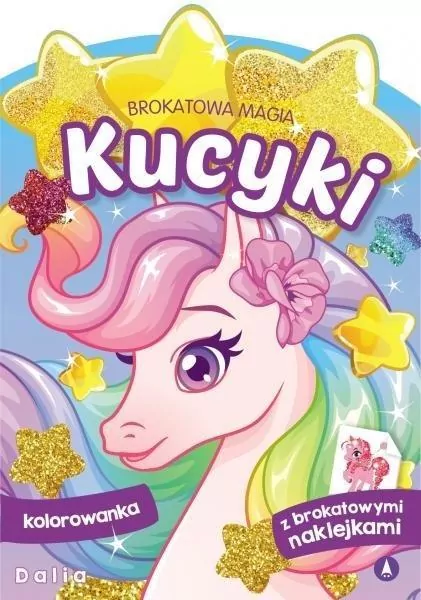 Brokatowa magia. Kucyki. Dalia - tantis.pl