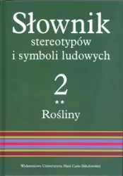 Słownik stereotypów i symboli ludowych, tom 2, zeszyt II