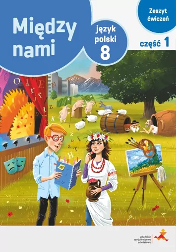 Język polski. Ćwiczenia część 1. Klasa 8. Szkoła podstawowa - tantis.pl