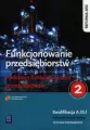 Funkcjonowanie przedsiębiorstw. Podstawy funkcjonowania przedsiębiorstw. Technik ekonomista - tantis.pl