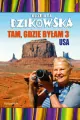 Tam, gdzie byłam 3. USA - tantis.pl