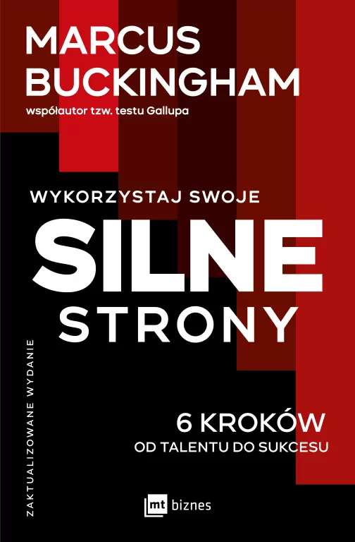 Wykorzystaj swoje silne strony. 6 kroków od talentu do sukcesu - tantis.pl