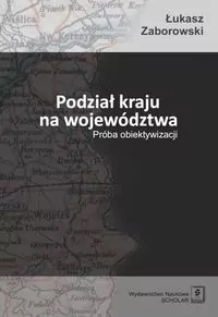 Podział kraju na województwa. Próba obiektywizacji - tantis.pl