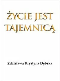 Życie jest tajemnicą - tantis.pl