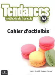 Tendances. Methode de francais. A2. Ćwiczenia
