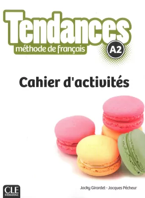 Tendances. Methode de francais. A2. Ćwiczenia