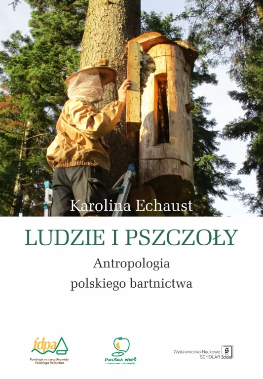 Ludzie i pszczoły. Antropologia polskiego... - tantis.pl