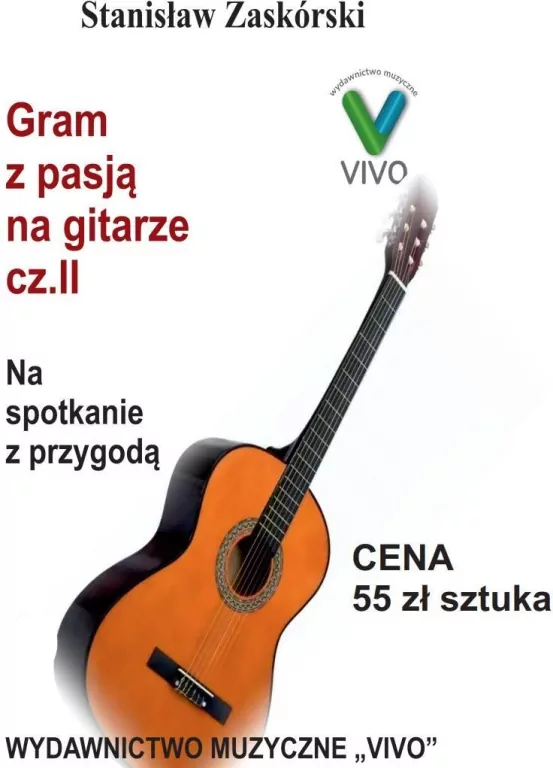 Gram z pasją na gitarze cz.2 Na spotkanie z.. - tantis.pl