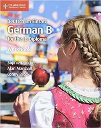 Deutsch im Einsatz German B for the IB Diploma Workbook