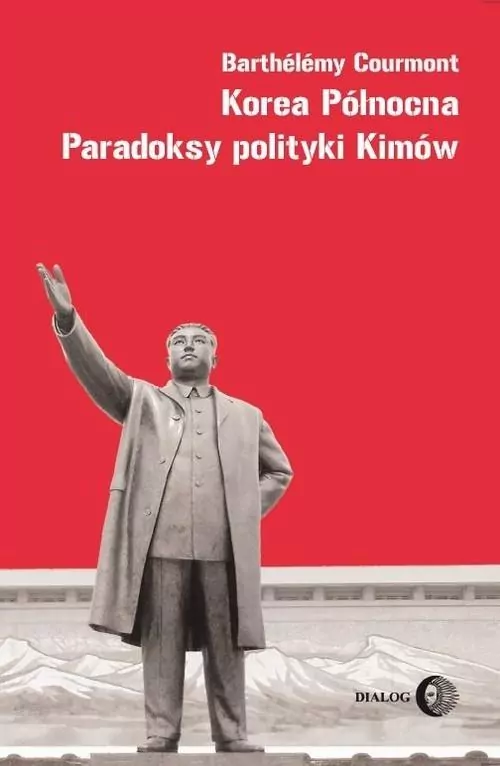 Korea Północna Paradoksy polityki Kimów - tantis.pl