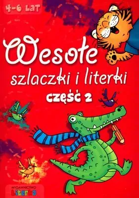 Wesołe szlaczki i literki. Część 2. 4-6 lat - tantis.pl