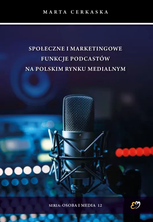 Społeczne i marketingowe funkcje podcastów.. - tantis.pl