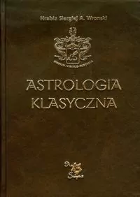 Astrologia klasyczna. Tom XII Tranzyty. Część 3 - tantis.pl