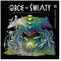 Obce światy. Pokoloruj kosmiczne królestwa - tantis.pl