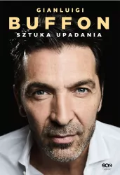 Gianluigi Buffon. Sztuka upadania
