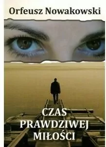 Czas prawdziwej miłości - tantis.pl