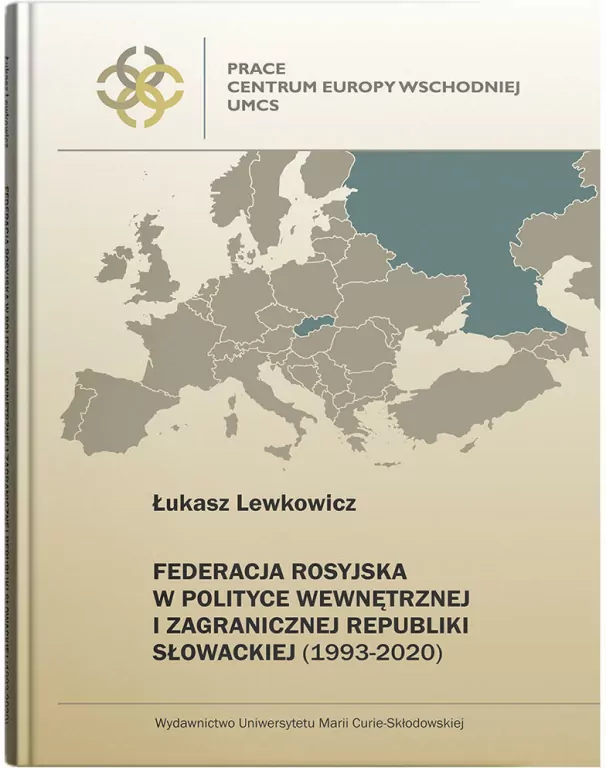 Federacja Rosyjska w polityce wewnętrznej i zagranicznej Republiki Słowackiej (1993-2020) - tantis.pl