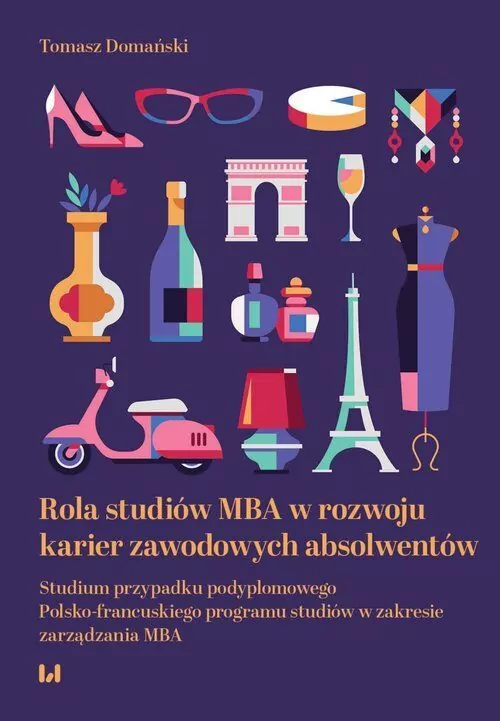 Rola studiów MBA w rozwoju karier zawodowych absolwentów. Studium przypadku podyplomowego Polsko-francuskiego programu studiów w zakresie zarządzania MBA - tantis.pl