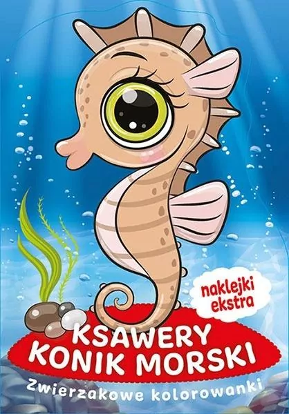Zwierzakowe kolorowanki. Ksawery Konik Morski - tantis.pl