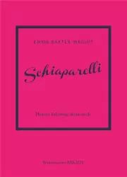 Schiaparelli. Historia kultowego domu mody