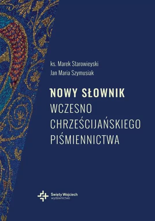 Nowy słownik wczesno chrześcijańskiego piśmiennictwa w.2 - tantis.pl