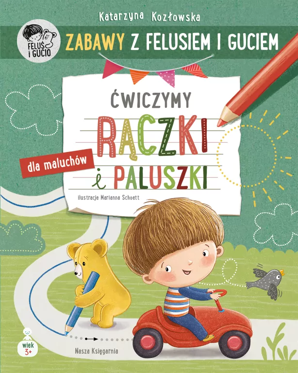 Zabawy z Felusiem i Guciem. Ćwiczymy rączki - tantis.pl