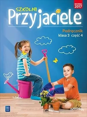 Szkolni przyjaciele. Podręcznik. Klasa 3. Część 4. Szkoła podstawowa - tantis.pl