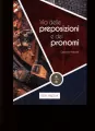 Via delle preposizioni e dei pronomi. A1-A2 - tantis.pl