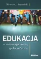 Edukacja w zmieniającym się społeczeństwie - tantis.pl